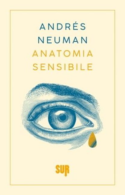 Anatomia sensibile, Andrés Neuman - Ebook - 9788869982644