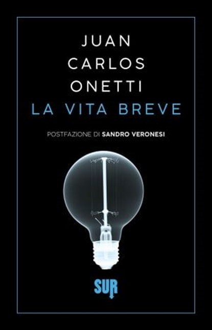 La vita breve, Juan Carlos Onetti ; Gina Maneri - Ebook - 9788869982651