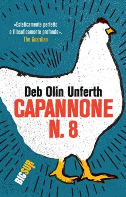 Capannone n. 8, Deb Olin Unferth - Ebook - 9788869982743