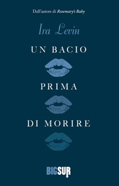 Un bacio prima di morire, Ira Levin - Ebook - 9788869982774