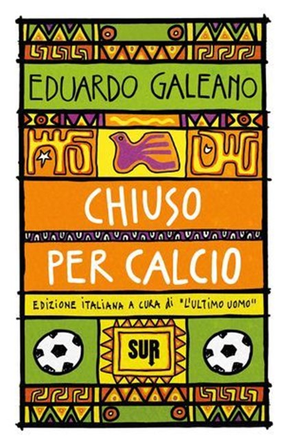 Chiuso per calcio, Eduardo Galeano - Ebook - 9788869983511