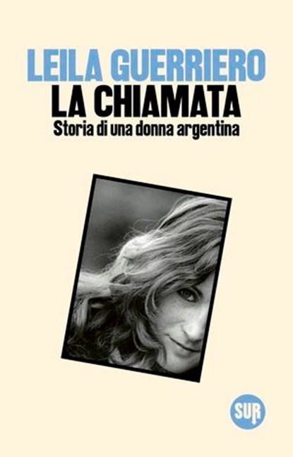 La chiamata, Leila Guerriero - Ebook - 9788869984693