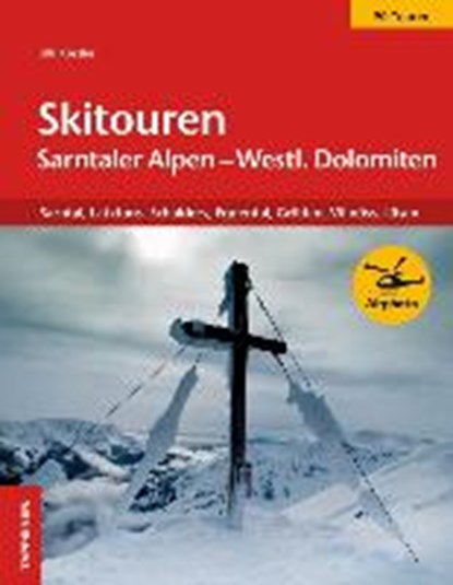 Skitouren Sarntaler Alpen und westliche Dolomiten, KÖSSLER,  Ulrich - Paperback - 9788870737844