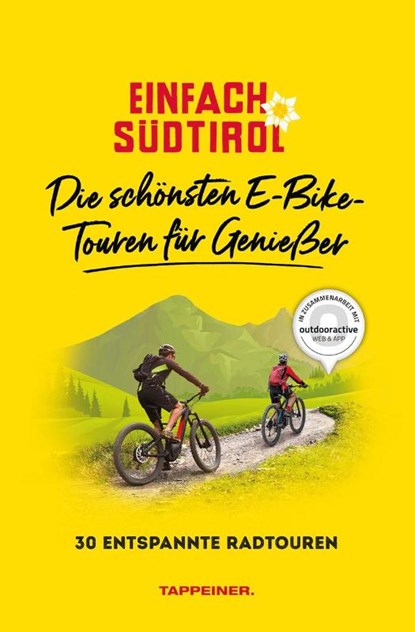 Einfach Südtirol: Die schönsten E-Bike-Touren für Genießer, niet bekend - Paperback - 9788870739909
