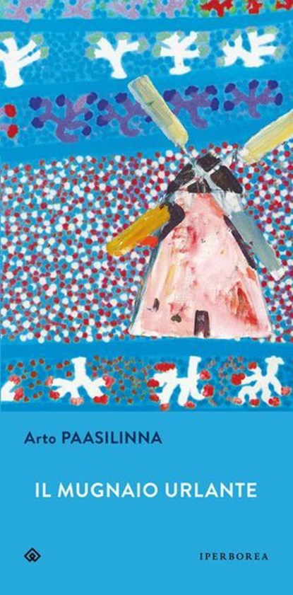 Il mugnaio urlante, Arto Paasilinna - Ebook - 9788870913422