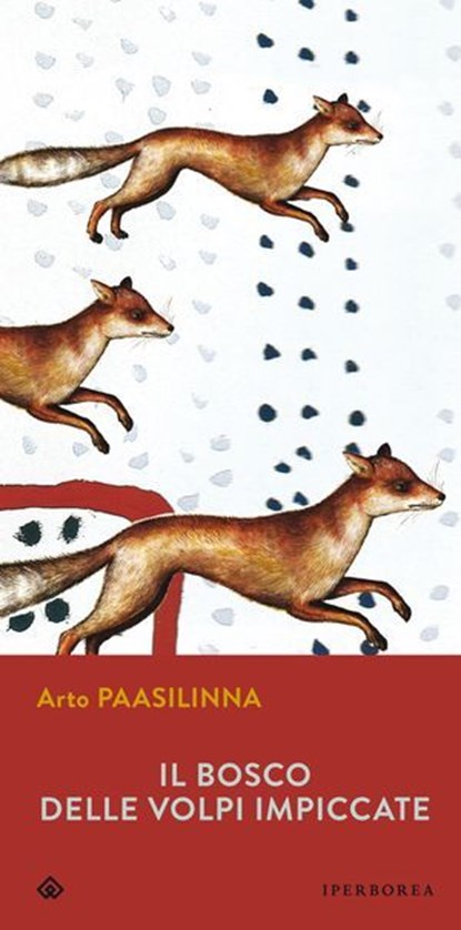 Il bosco delle Volpi Impiccate, Arto Paasilinna - Ebook - 9788870913439
