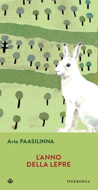 L'anno della lepre, Arto Paasilinna - Ebook - 9788870913446