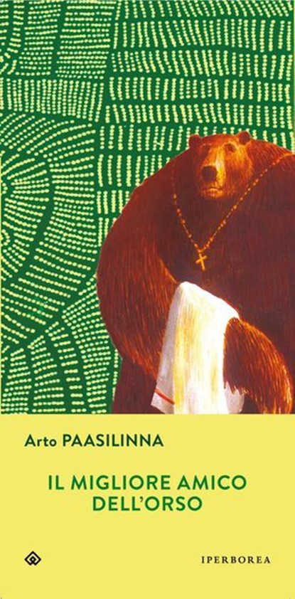 Il migliore amico dell'orso, Arto Paasilinna - Ebook - 9788870913484