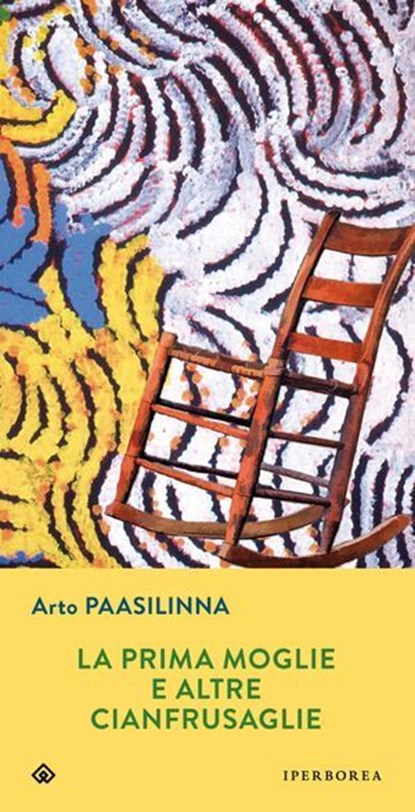 La prima moglie e altre cianfrusaglie, Arto Paasilinna - Ebook - 9788870914122