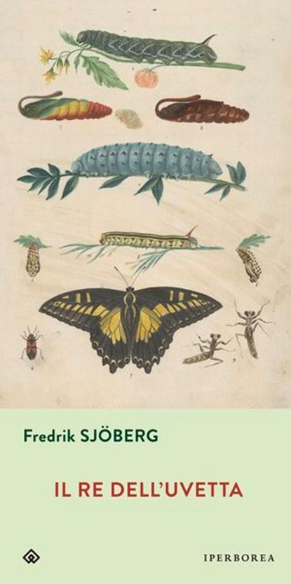 Il re dell'uvetta, Fredrik Sjöberg - Ebook - 9788870914412