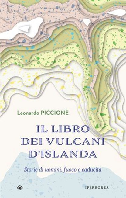 Il libro dei vulcani d'Islanda, Leonardo Piccione - Ebook - 9788870915471