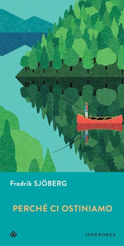 Perché ci ostiniamo, Fredrik Sjöberg - Ebook - 9788870915518