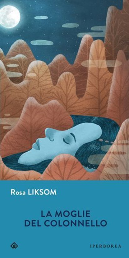 La moglie del Colonnello, Rosa Liksom - Ebook - 9788870919905