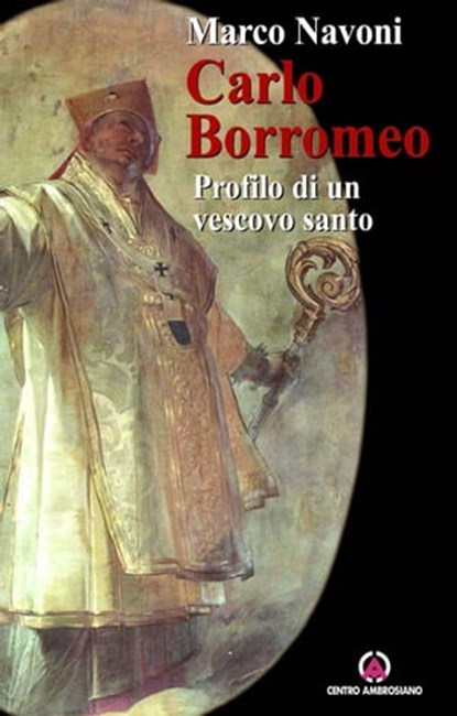 Carlo Borromeo, Marco Navoni - Ebook - 9788870986020