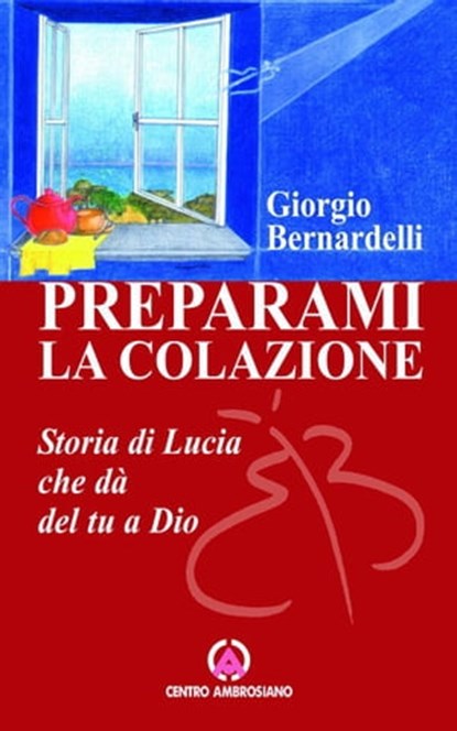 Preparami la colazione, Giorgio Bernardelli - Ebook - 9788870986334