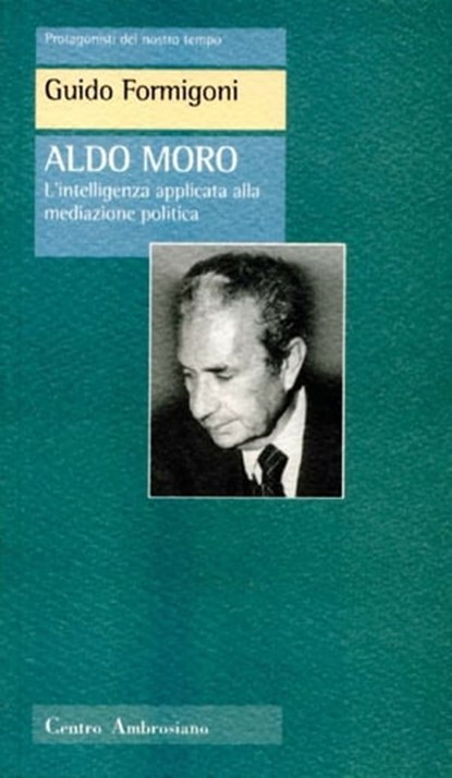 Aldo Moro, Guido Formigoni - Ebook - 9788870987461