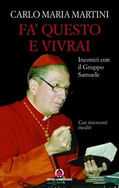 Fa questo e vivrai, Carlo Maria Martini - Ebook - 9788870987478