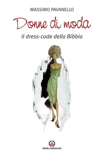 Donne di moda, Massimo Pavanello - Ebook - 9788870987553