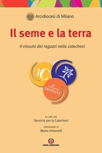 il seme e la terra, Paolo Alliata ; Alessandra Augelli ; Matteo Dal Santo - Ebook - 9788870987829