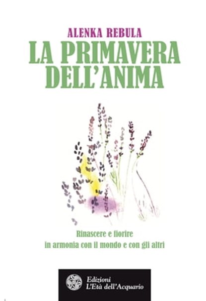 La primavera dell'anima, Alenka Rebula - Ebook - 9788871365251