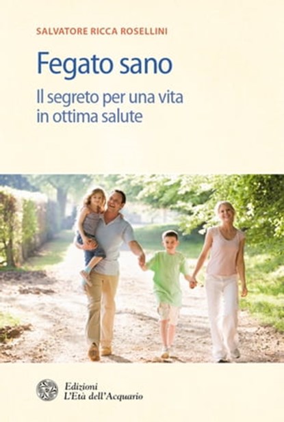 Fegato sano, Salvatore Ricca Rosellini - Ebook - 9788871365565