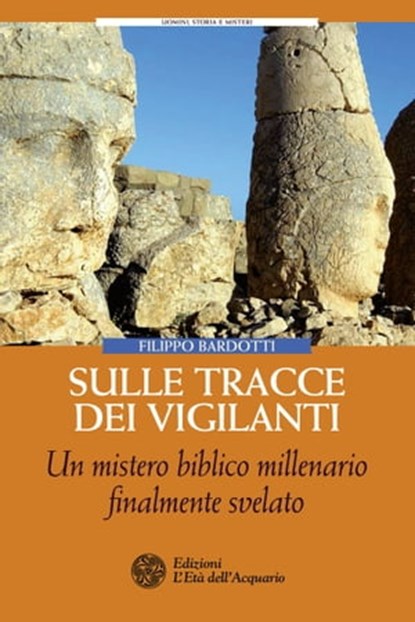 Sulle tracce dei Vigilanti, Filippo Bardotti - Ebook - 9788871368276