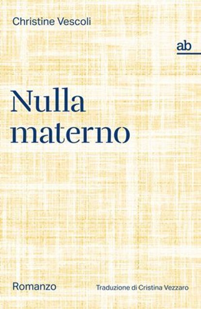 Nulla materno, Christine Vescoli - Ebook - 9788872234426