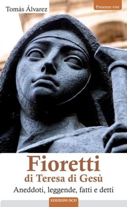 Fioretti di Teresa di Gesù, Tomás Álvarez - Ebook - 9788872298411