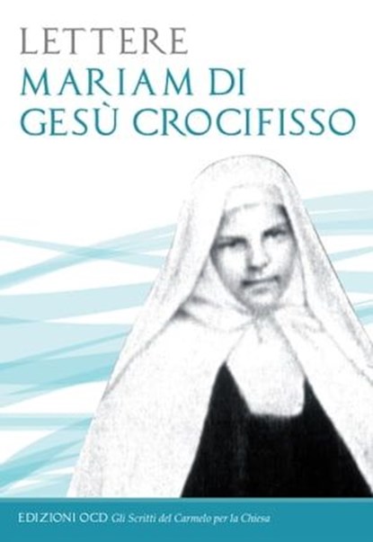 Lettere, Mariam di Gesù Crocifisso - Ebook - 9788872298442