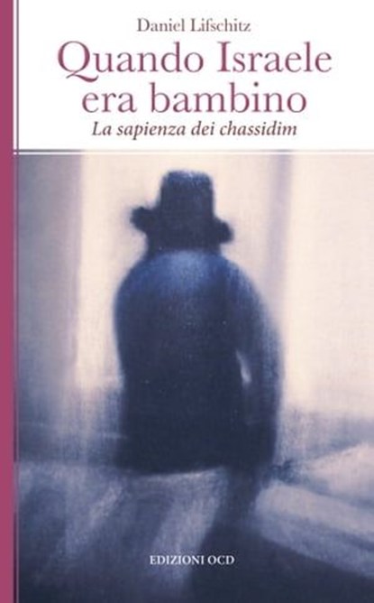 Quando Israele era bambino, Daniel Lifschitz - Ebook - 9788872298824
