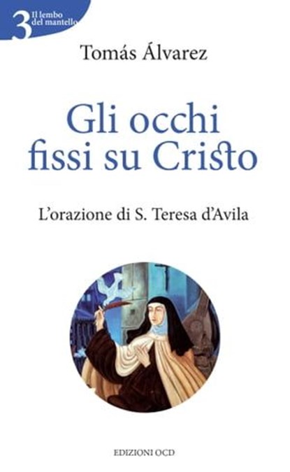 Gli occhi fissi su Cristo, Tomás Álvarez - Ebook - 9788872299098