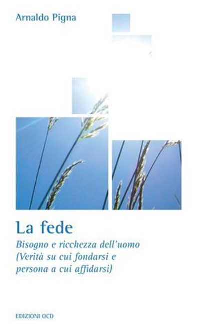 La fede, Arnaldo Pigna - Ebook - 9788872299364