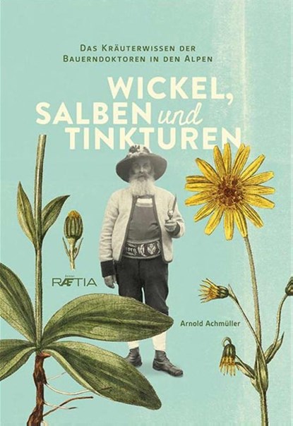 Wickel, Salben und Tinkturen, Arnold Achmüller - Paperback - 9788872835340