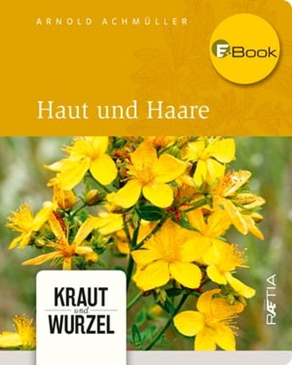 Haut und Haare, Arnold Achmüller - Ebook - 9788872836644