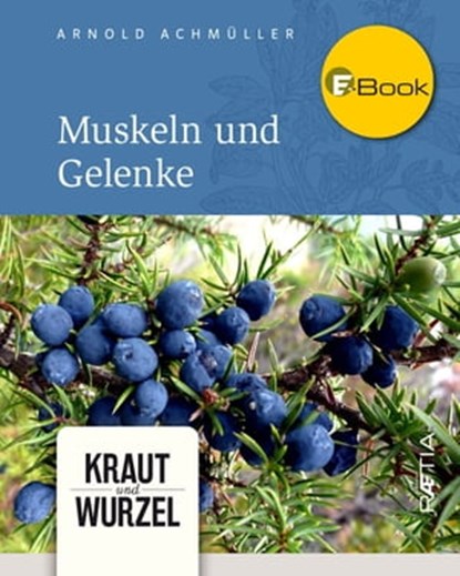 Muskeln und Gelenke, Arnold Achmüller - Ebook - 9788872837429
