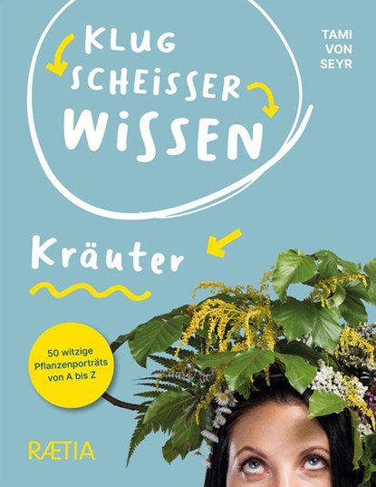 Klugscheißerwissen Kräuter, Tami von Seyr - Paperback - 9788872838723