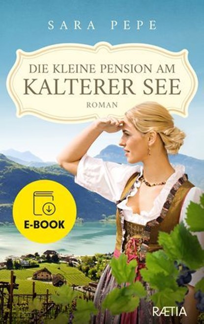 Die kleine Pension am Kalterer See, Sara Pepe - Ebook - 9788872839478