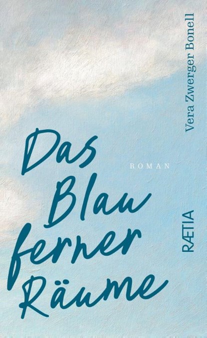 Das Blau ferner Räume, Vera Zwerger Bonell - Gebonden - 9788872839898