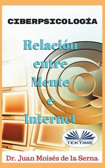 CiberPsicologia, Juan Moises de la Serna - Paperback - 9788873046561