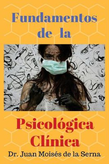 Fundamentos de la Psicologia Clinica, Juan Moises de la Serna - Paperback - 9788873047063