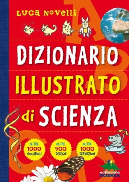 Dizionario Illustrato di Scienza, Luca Novelli - Ebook - 9788873075721