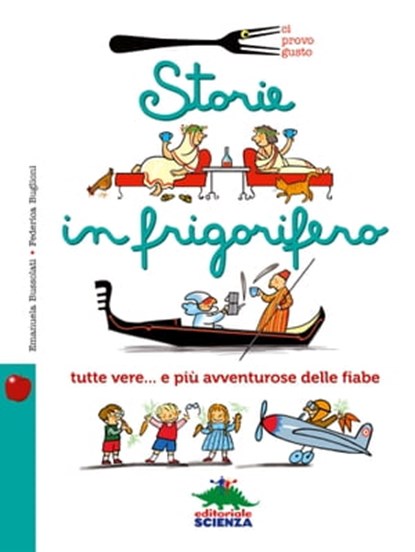 Storie in frigorifero, Emanuela Bussolati ; Federica Buglioni - Ebook - 9788873077992