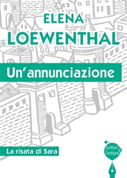 Un’annunciazione, Elena Loewenthal - Ebook - 9788874029440