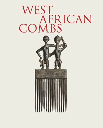 West African Combs, Alain-Michel Boyer ; Valentine Plisnier ; Sarah Boukamel ; Francois Neyt - Gebonden - 9788874396771