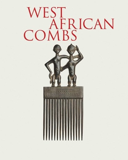 West African Combs, Alain-Michel Boyer ; Valentine Plisnier ; Sarah Boukamel ; Francois Neyt - Gebonden - 9788874396771