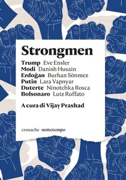 Strongmen, Eve Ensler ; Lara Vapnyar ; Ninotchka Rosca ; Luiz Ruffato ; Burhan Sonmez - Ebook - 9788874521654