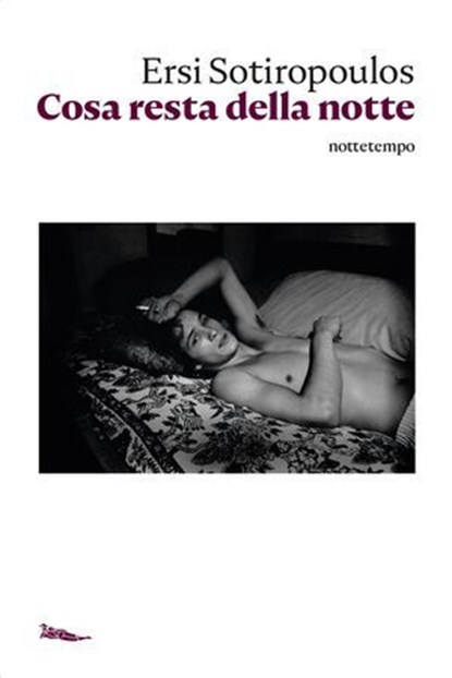 Cosa resta della notte, Ersi Sotiropoulos - Ebook - 9788874527243