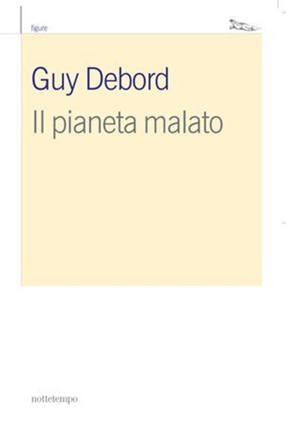 Il pianeta malato, Guy Debord - Ebook - 9788874528554