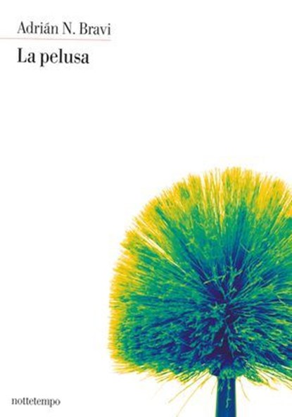La pelusa, Adrián N. Bravi - Ebook - 9788874528608
