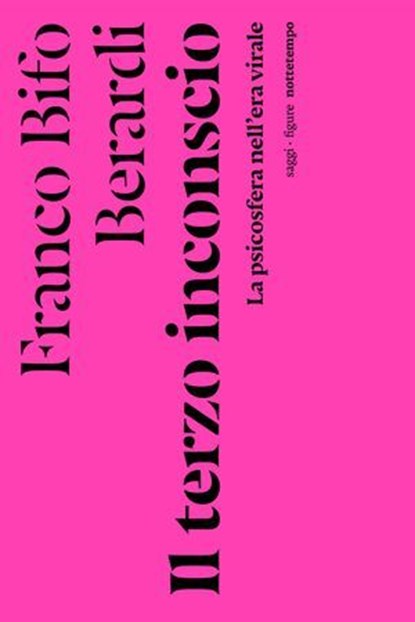 Il terzo inconscio, Franco Bifo Berardi - Ebook - 9788874529667